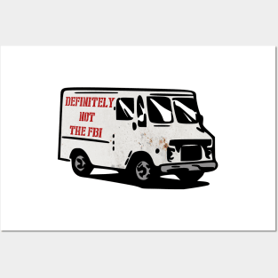 Definitely not the FBI rusty surveillance van funny Posters and Art